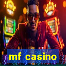 mf casino